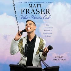 When Heaven Calls by Matt Fraser audiobook