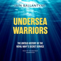 Undersea Warriors by Iain Ballantyne audiobook