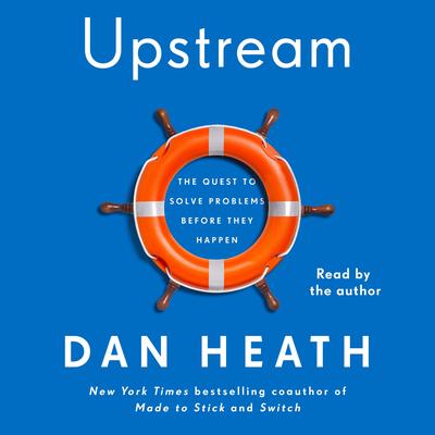 Upstream by Dan Heath audiobook