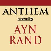 Anthem by  Ayn Rand audiobook