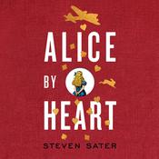 Alice by Heart by  Steven Sater audiobook