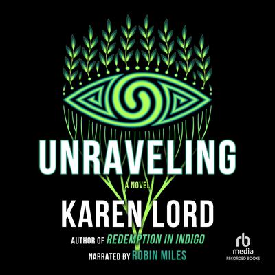 Unraveling by Karen Lord audiobook