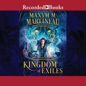 Kingdom of Exiles by  Maxym M. Martineau audiobook