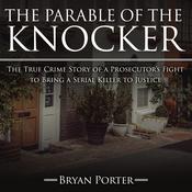 The Parable of the Knocker by  Bryan Porter audiobook