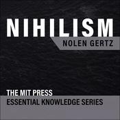 Nihilism by  Nolen Gertz audiobook