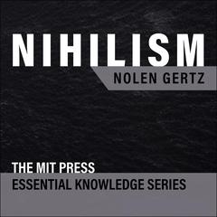 Nihilism by Nolen Gertz audiobook