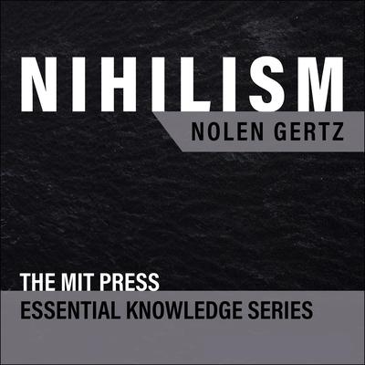 Nihilism by Nolen Gertz audiobook