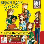 Beech Bank Girls, A Time Remembered by  Eleanor Watkins audiobook
