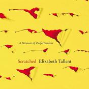 Scratched by  Elizabeth Tallent audiobook