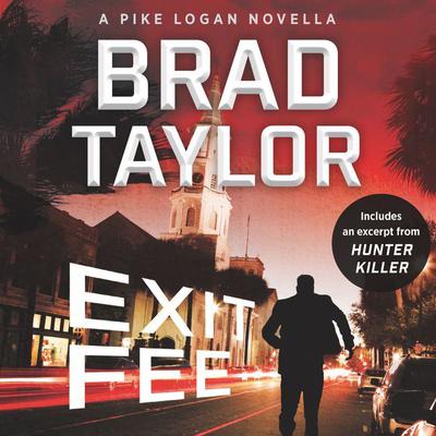 Exit Fee by Brad Taylor audiobook