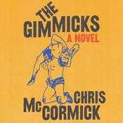 The Gimmicks by  Chris McCormick audiobook