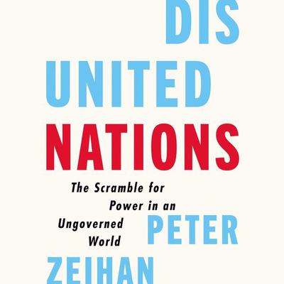 Disunited Nations by Peter Zeihan audiobook