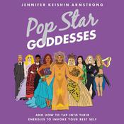 Pop Star Goddesses by  Jennifer Armstrong audiobook