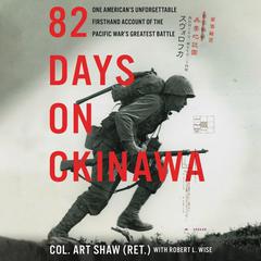 82 Days on Okinawa by Art Shaw audiobook