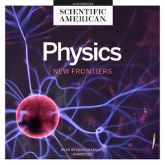 Physics by Scientific American audiobook