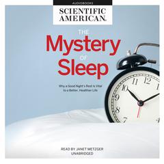 The Mystery of Sleep by Scientific American audiobook