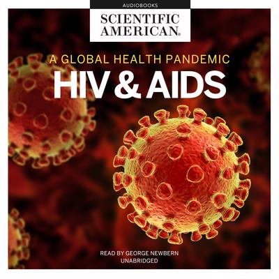HIV and AIDS by Scientific American audiobook