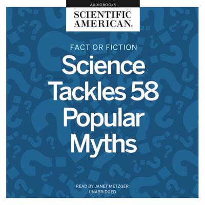 Fact or Fiction by Scientific American audiobook