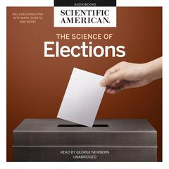 The Science of Elections by Scientific American audiobook