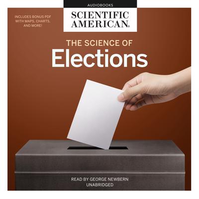 The Science of Elections by Scientific American audiobook