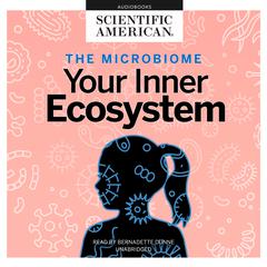 The Microbiome by Scientific American audiobook