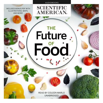 The Future of Food by Scientific American audiobook