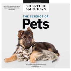 The Science of Pets by Scientific American audiobook