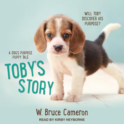 Toby’s Story by W. Bruce Cameron audiobook