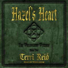 Hazel’s Heart by Terri Reid audiobook