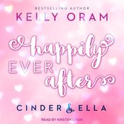 Happily Ever After by  Kelly Oram audiobook