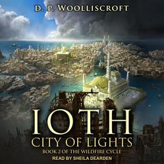 Ioth, City of Lights by D.P. Woolliscroft audiobook