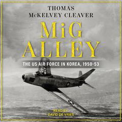 MiG Alley by Thomas McKelvey Cleaver audiobook