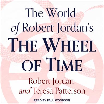 The World of Robert Jordan's The Wheel of Time by Robert Jordan audiobook