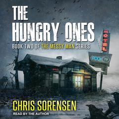 The Hungry Ones by Chris Sorensen audiobook