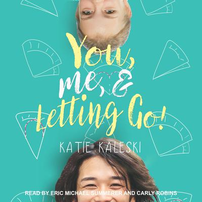 You, Me and Letting Go by Katie Kaleski audiobook