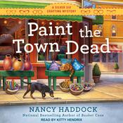 Paint the Town Dead by  Nancy Haddock audiobook
