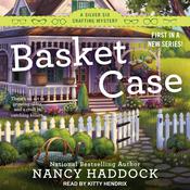 Basket Case by  Nancy Haddock audiobook