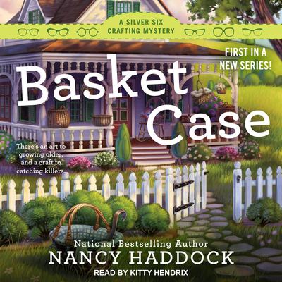 Basket Case by Nancy Haddock audiobook