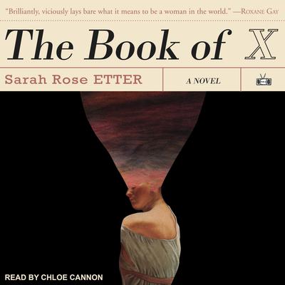 The Book of X by Sarah Rose Etter audiobook