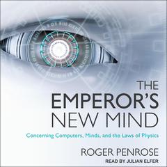 The Emperor's New Mind by Roger Penrose audiobook