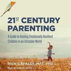 21st Century Parenting by Rick Capaldi audiobook