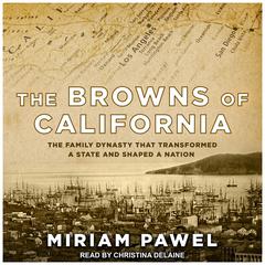 The Browns of California by Miriam Pawel audiobook