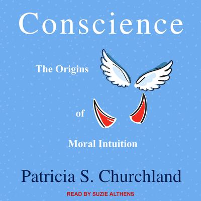 Conscience by Patricia S. Churchland audiobook