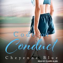 Code of Conduct by Cheyenne Blue audiobook