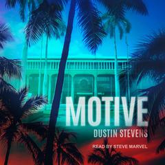 Motive by Dustin Stevens audiobook