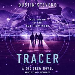 Tracer by Dustin Stevens audiobook
