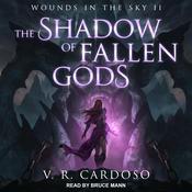 The Shadow of Fallen Gods by  V.R. Cardoso audiobook