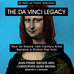 The da Vinci Legacy by Jean-Pierre Isbouts audiobook