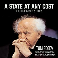 A State at Any Cost by Tom Segev audiobook