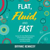 Flat, Fluid, and Fast by  Brynne S. Kennedy audiobook